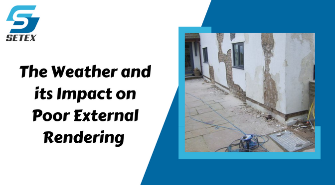 The Weather and its Impact on Poor External Rendering